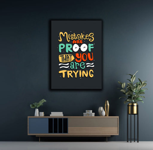 Mistakes Are Proof That You’re Trying