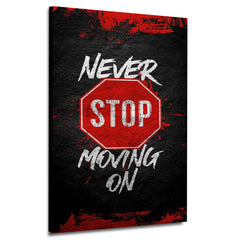 Never Stop Moving On