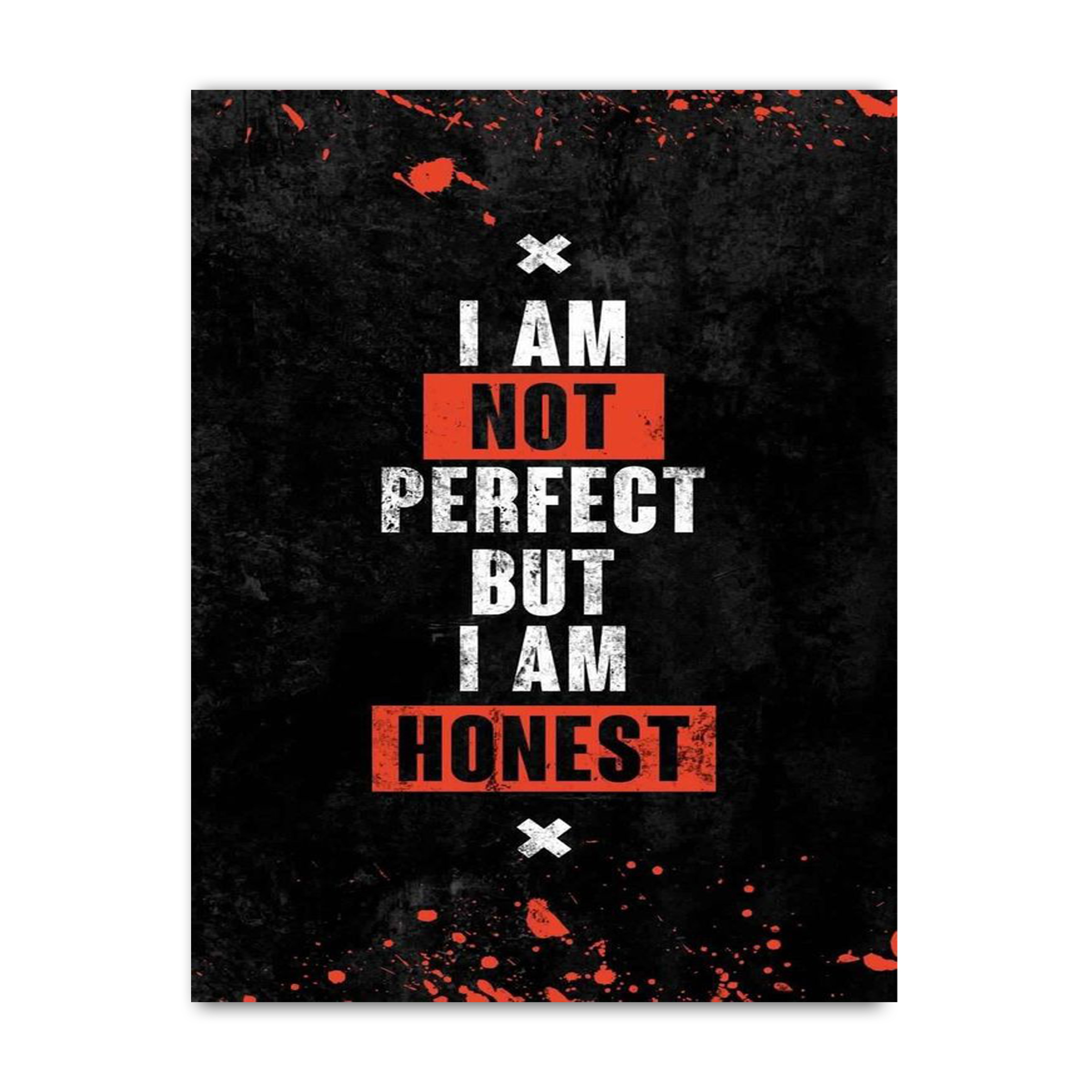 I Am Not Perfect But I Am Honest