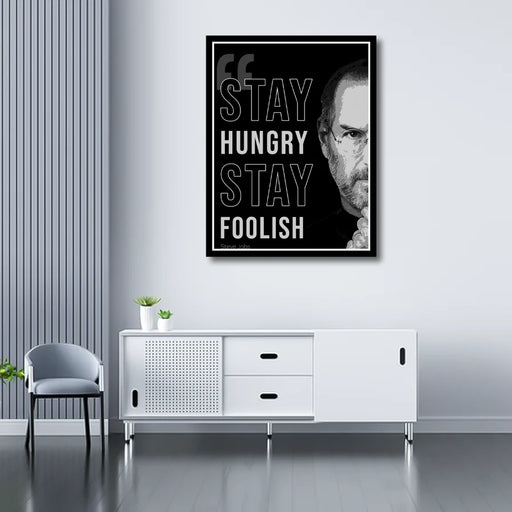 Stay Hungry Stay Foolish